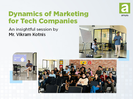 Dynamics of Marketing for Tech Companies: An Insightful session by Mr. Vikram Kotnis