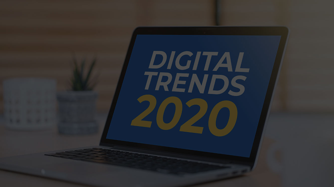 20 Digital Marketing Trends for 2020