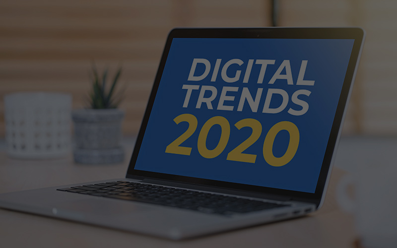 20 Digital Marketing Trends for 2020