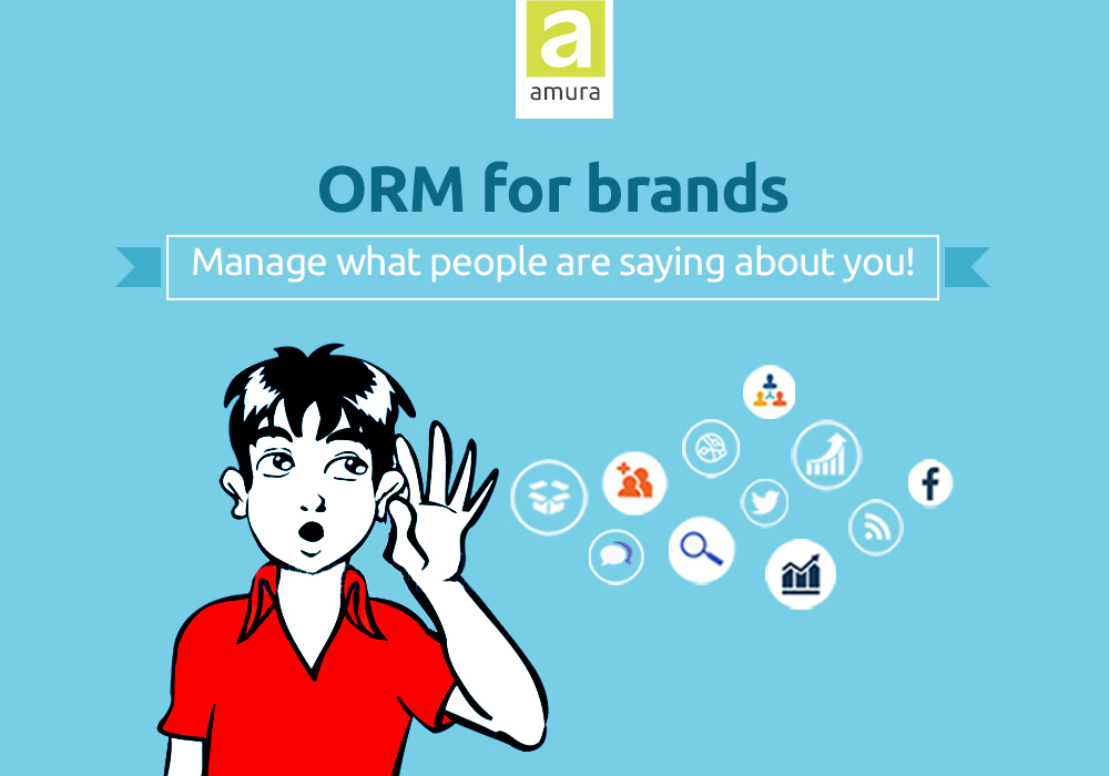 ORM for Brands: Manage what people are saying about you!